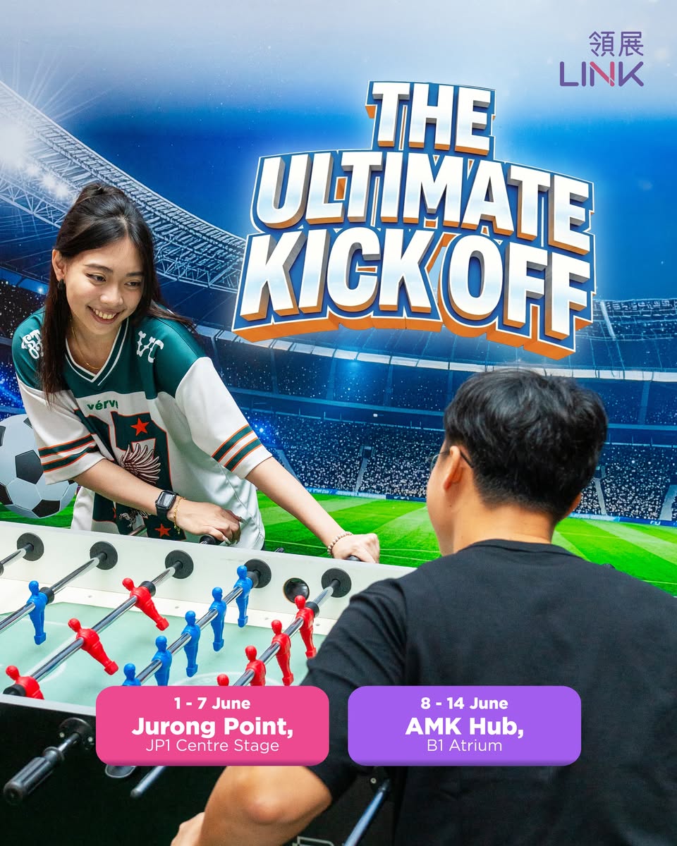 The Ultimate Kick Off event at Jurong Point JP1 Centre Stage from 1-7 June and AMK Hub B1 Atrium from 8-14 June 2026
